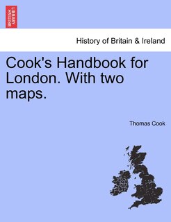 Front cover_Cook's Handbook For London. With Two Maps.