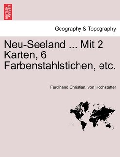 Front cover_Neu-seeland ... Mit 2 Karten, 6 Farbenstahlstichen, Etc.