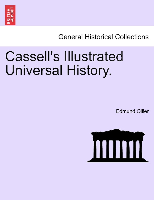 Cassell's Illustrated Universal History.