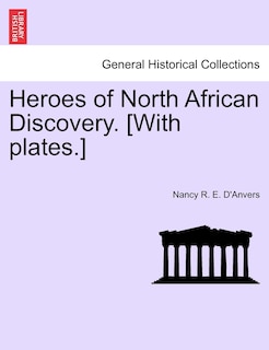 Couverture_Heroes Of North African Discovery. [with Plates.]