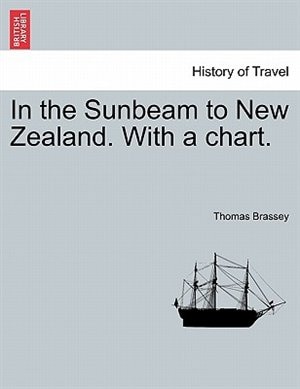 Front cover_In The Sunbeam To New Zealand. With A Chart.