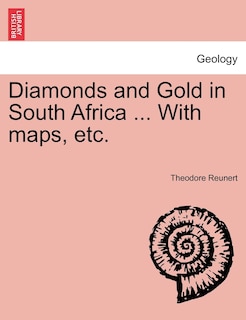 Couverture_Diamonds And Gold In South Africa ... With Maps, Etc.