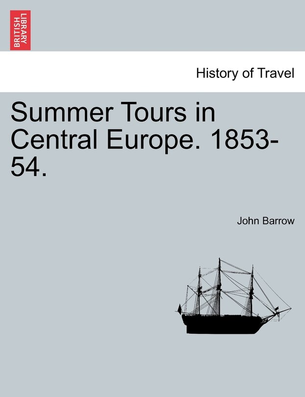 Front cover_Summer Tours In Central Europe. 1853-54.