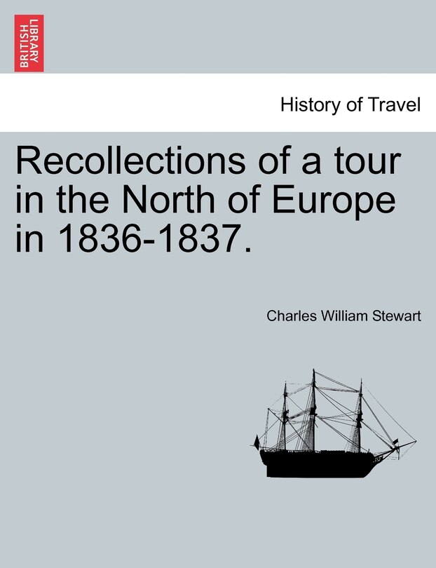 Front cover_Recollections of a tour in the North of Europe in 1836-1837.