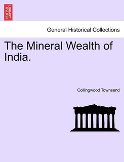 Front cover_The Mineral Wealth Of India.