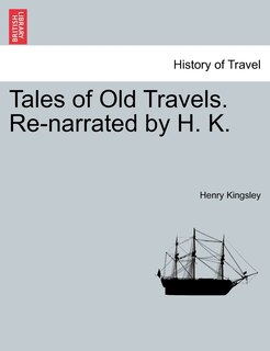 Couverture_Tales Of Old Travels. Re-narrated By H. K.