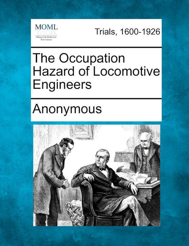 Front cover_The Occupation Hazard Of Locomotive Engineers