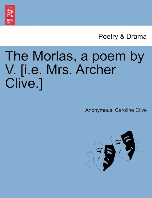 Couverture_The Morlas, A Poem By V. [i.e. Mrs. Archer Clive.]