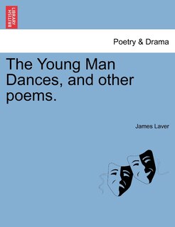 The Young Man Dances, And Other Poems.