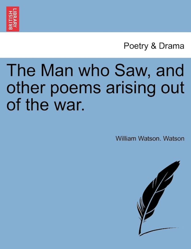 Front cover_The Man Who Saw, And Other Poems Arising Out Of The War.