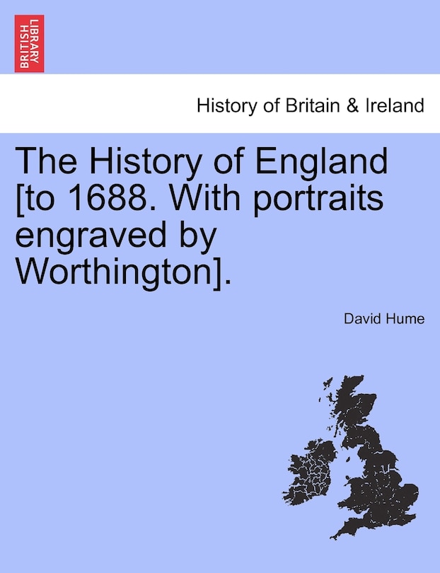 Front cover_The History Of England [to 1688. With Portraits Engraved By Worthington].