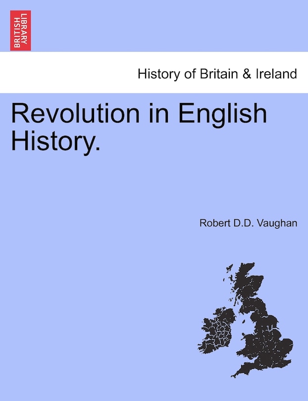 Revolution In English History.