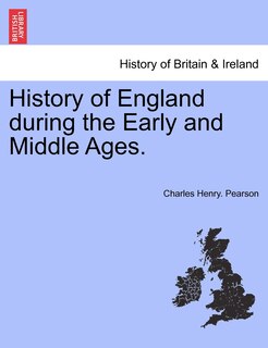 Couverture_History of England during the Early and Middle Ages. VOL. I