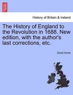 Front cover_The History Of England To The Revolution In 1688. New Edition, With The Author's Last Corrections, Etc.