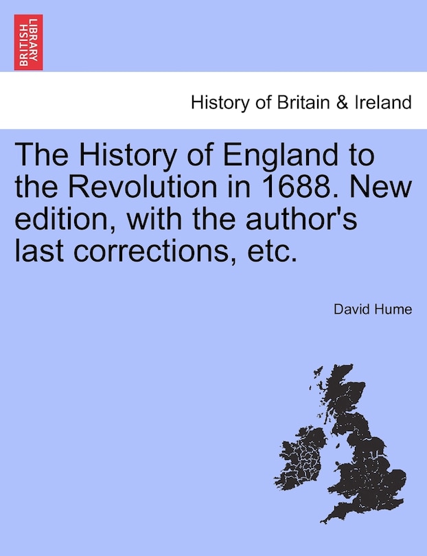 Front cover_The History Of England To The Revolution In 1688. New Edition, With The Author's Last Corrections, Etc.