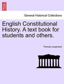 Front cover_English Constitutional History. A Text Book For Students And Others.