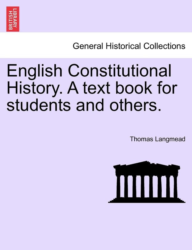 Front cover_English Constitutional History. A Text Book For Students And Others.