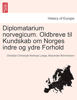 Front cover_Diplomatarium norvegicum. Oldbreve til Kundskab om Norges indre og ydre Forhold. TREDIE SAMLING.
