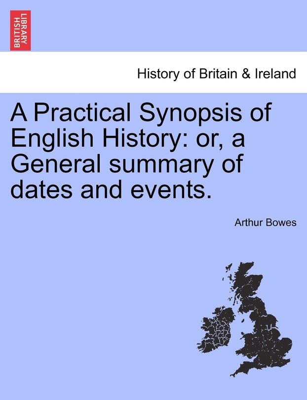 Couverture_A Practical Synopsis Of English History