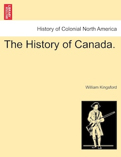 The History Of Canada.