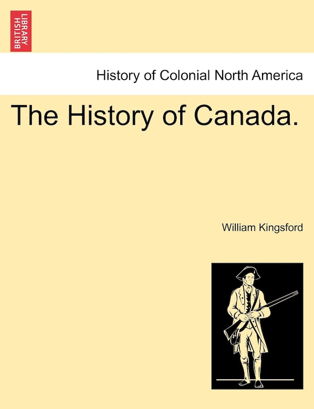 The History Of Canada.