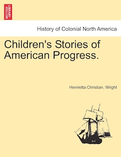 Couverture_Children's Stories Of American Progress.