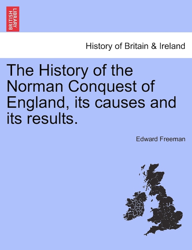 Front cover_The History of the Norman Conquest of England, its causes and its results. Volume III