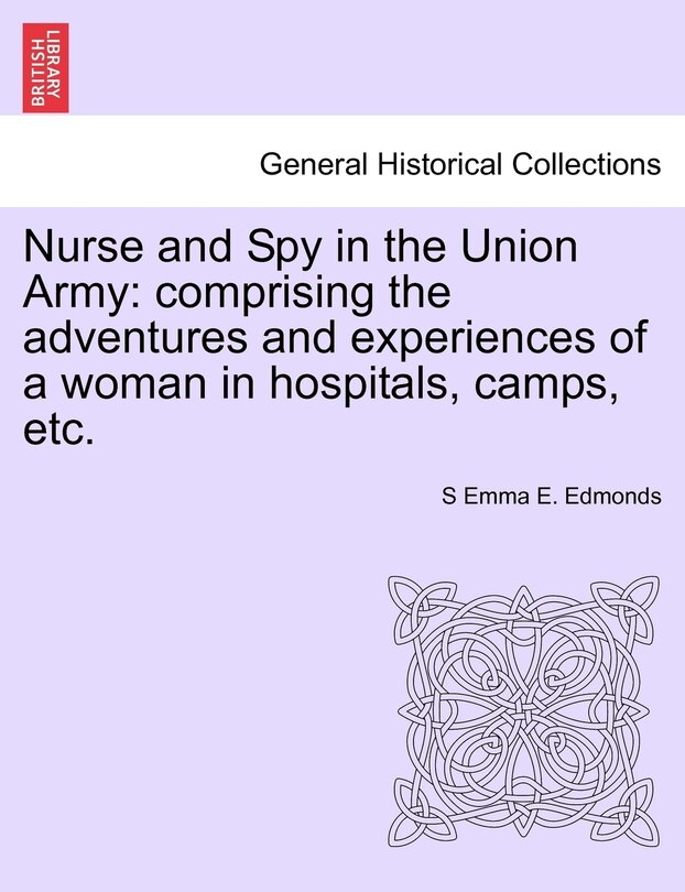 Front cover_Nurse And Spy In The Union Army