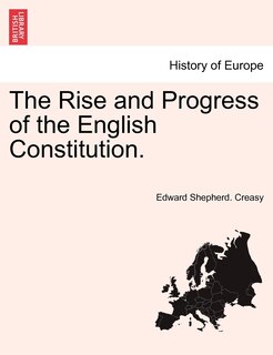 Front cover_The Rise And Progress Of The English Constitution.