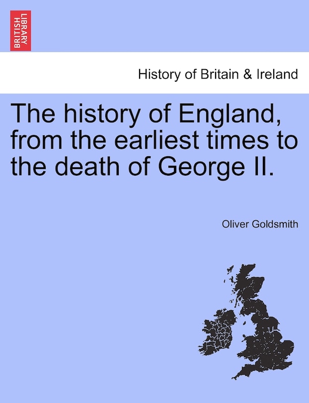 Front cover_The History Of England, From The Earliest Times To The Death Of George Ii.