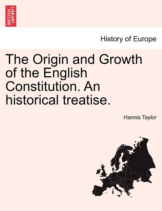 Couverture_The Origin And Growth Of The English Constitution. An Historical Treatise.