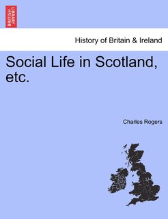 Front cover_Social Life In Scotland, Etc.