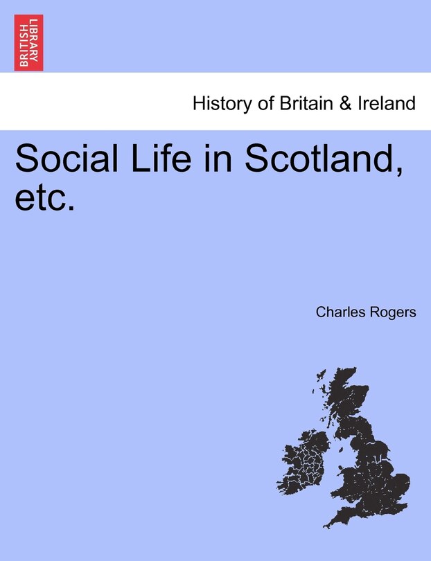 Front cover_Social Life In Scotland, Etc.