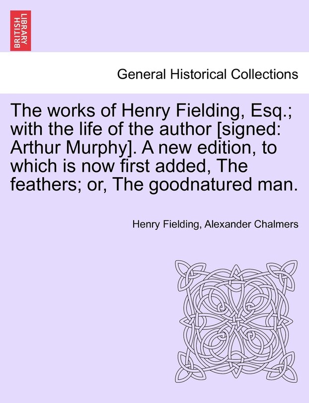 Couverture_Works of Henry Fielding, Esq.; With the Life of the Author [Signed