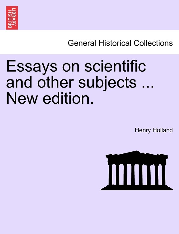 Couverture_Essays On Scientific And Other Subjects ... New Edition.
