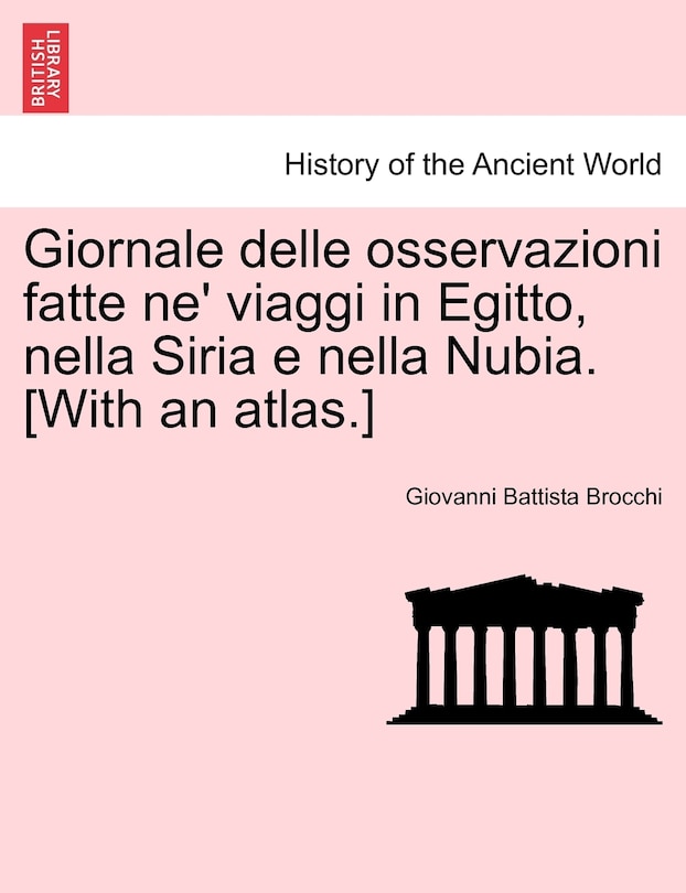 Couverture_Giornale delle osservazioni fatte ne' viaggi in Egitto, nella Siria e nella Nubia. [With an atlas.] VOLUME III
