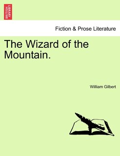 Couverture_The Wizard of the Mountain. Vol. I.