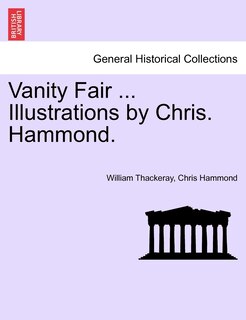 Front cover_Vanity Fair ... Illustrations By Chris. Hammond.