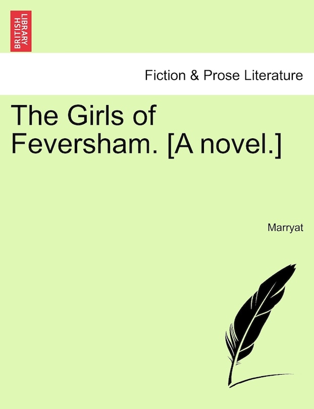 Couverture_The Girls Of Feversham. [a Novel.]
