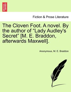 Front cover_The Cloven Foot. A Novel. By The Author Of lady Audley's Secret [m. E. Braddon, Afterwards Maxwell].