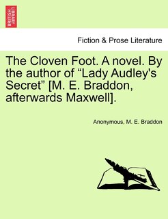 Front cover_The Cloven Foot. A Novel. By The Author Of lady Audley's Secret [m. E. Braddon, Afterwards Maxwell].