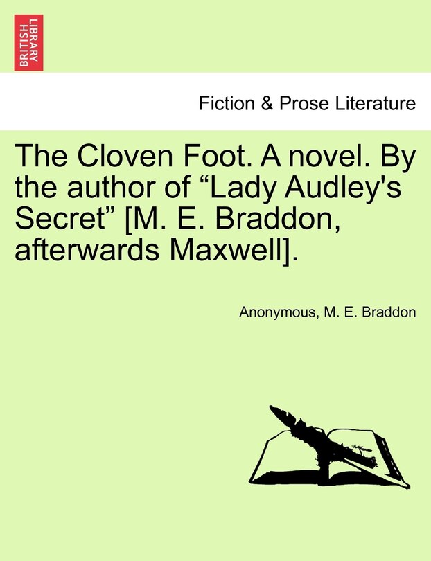 Front cover_The Cloven Foot. A Novel. By The Author Of lady Audley's Secret [m. E. Braddon, Afterwards Maxwell].