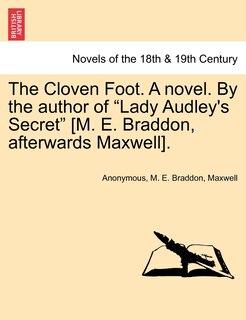 Front cover_The Cloven Foot. a Novel. by the Author of Lady Audley's Secret [M. E. Braddon, Afterwards Maxwell].
