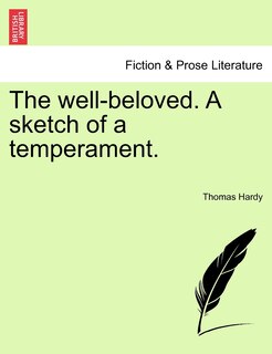 Front cover_The Well-beloved. A Sketch Of A Temperament.