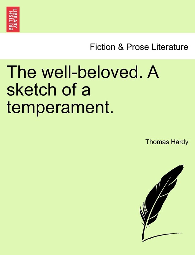 Front cover_The Well-beloved. A Sketch Of A Temperament.