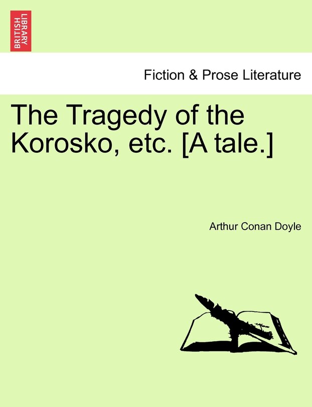 Front cover_The Tragedy Of The Korosko, Etc. [a Tale.]