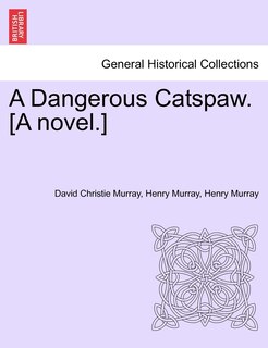Front cover_A Dangerous Catspaw. [a Novel.]