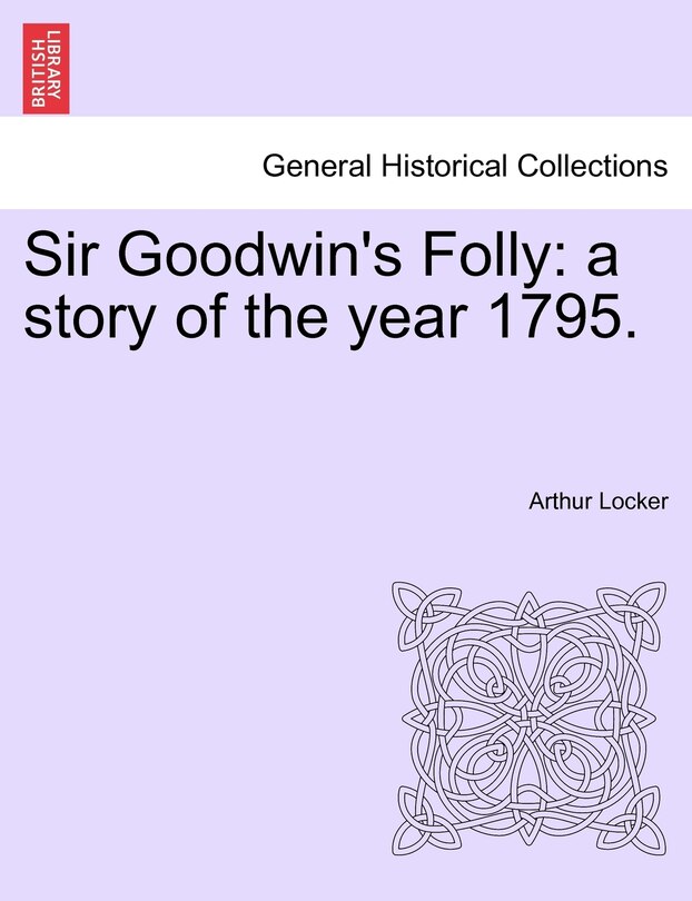 Front cover_Sir Goodwin's Folly