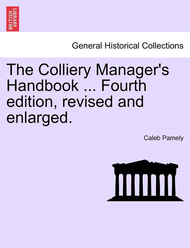 Front cover_The Colliery Manager's Handbook ... Fourth Edition, Revised And Enlarged.