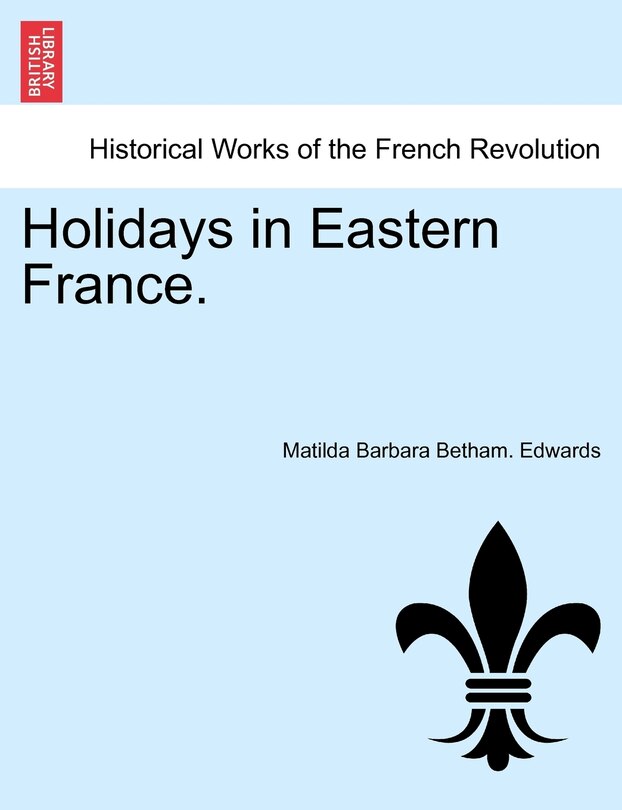Front cover_Holidays In Eastern France.